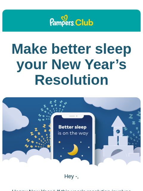 Make it stick with Smart Sleep Coach Pampers Club Make better sleep your New Year's Resolution Against a dark blue background are fluffy clouds, a castle made of off-white blocks, and colorful