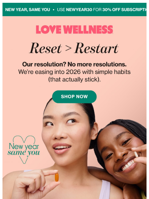 lovewellness newsletter: Ready to reset? We’ve got you.