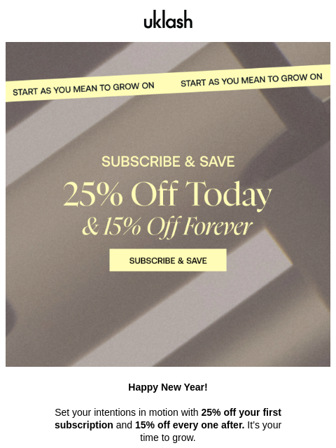 uklash newsletter: 🆕 ✨Just Launched: 25% OFF Subscriptions