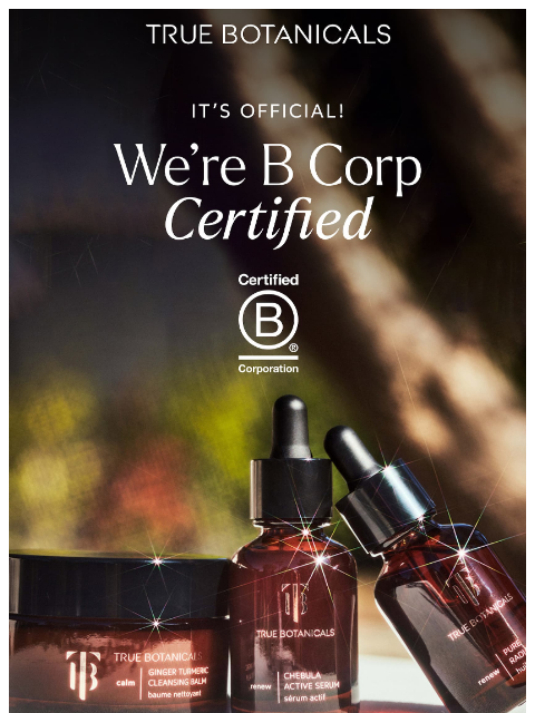 truebotanicals newsletter: We Want to Share This News with You!