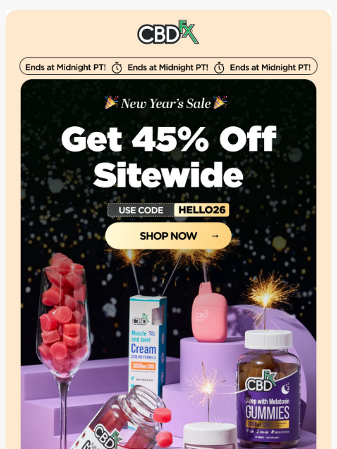 cbdfx newsletter: 45% OFF New Year’s Sale ends tonight! 🥳