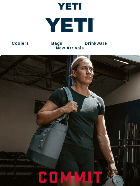 yeti newsletter: Commit To Fit with Gear That Won’t Quit