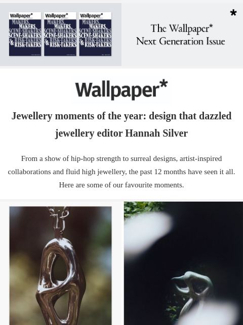 Jewellery editor Hannah Silver's top 10 jewellery moments of 2024 ‌ ‌ ‌ ‌ ‌ ‌ ‌ ‌ ‌ ‌ ‌ ‌ ‌ Wallpaper* Jewellery moments of the year: design that dazzled jewellery editor Hannah Silver From a show