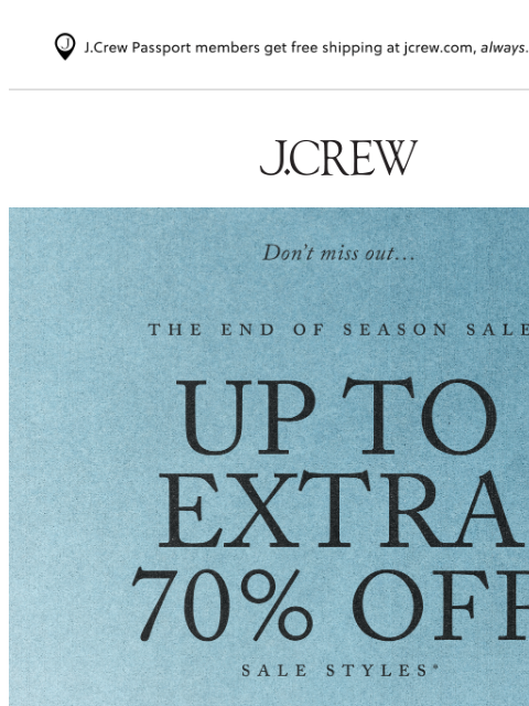 jcrew newsletter: Up to extra 70% off sale is yours...