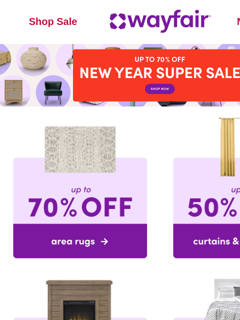 wayfair newsletter: 📅 🎉 The NEW YEAR SUPER SALE is ON 📅 🎉