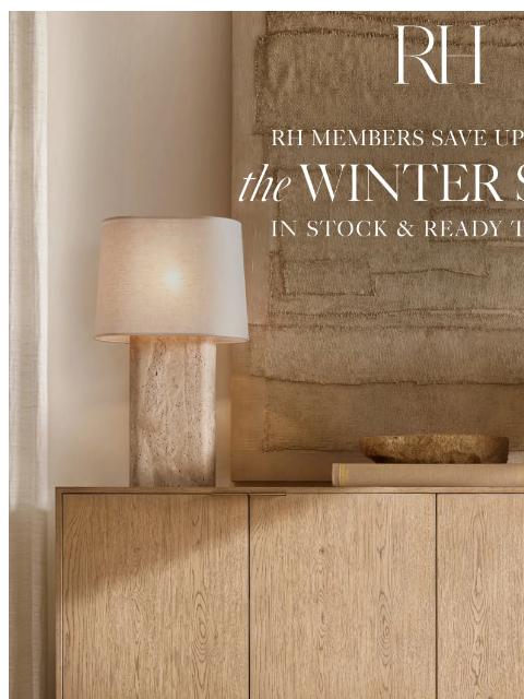 rh newsletter: Enjoy the Winter Sale. Up to 60% Off Hundreds of N...