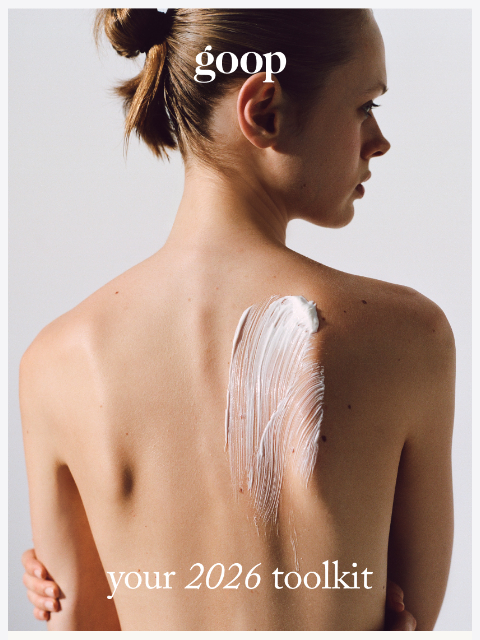 goop newsletter: your 2026 toolkit