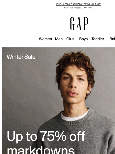 gap newsletter: Up to 75% off markdowns: we're treating you to our...