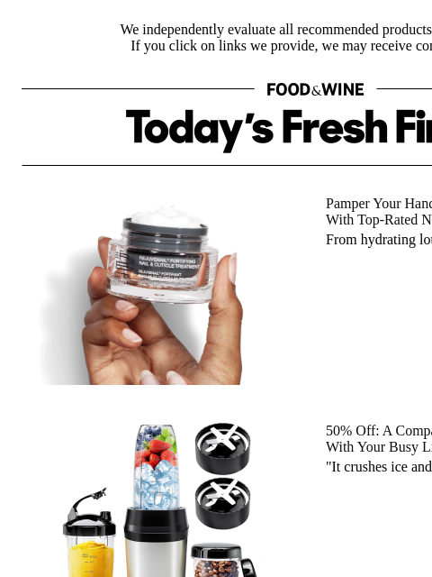 foodandwine newsletter: 50% Off: A Compact Blender That Crushes Ice and Fr...