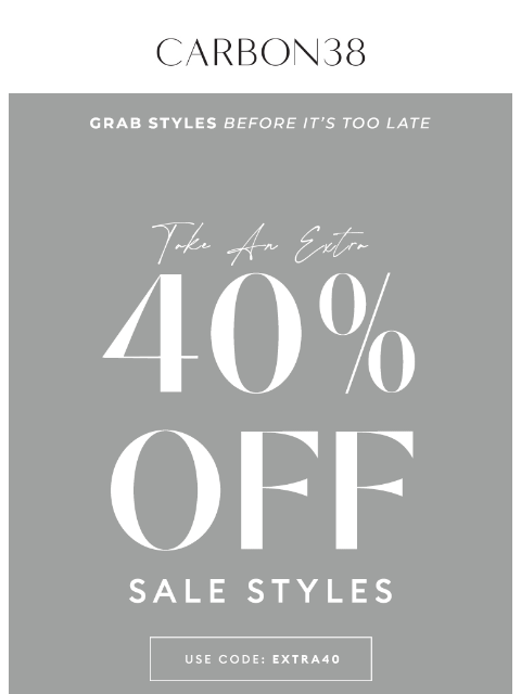 carbon38 newsletter: EXTRA 40% OFF