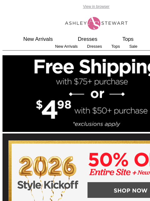 ashleystewart newsletter: Ends Soon! 50% Off Sitewide 🎊 (including NEW)