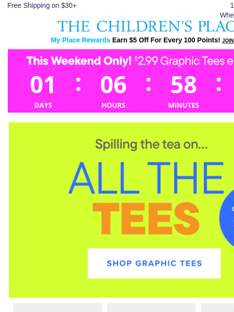 childrensplace newsletter: IT'S 👏 TEE 👏 TIME 👏 ($2.99 & Up!)