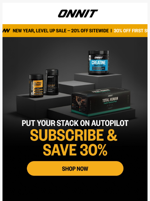 onnit newsletter: Your new routine—Now 30% off to start
