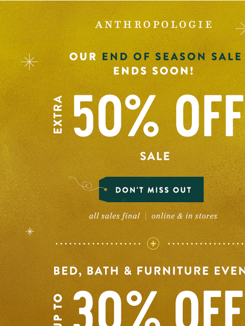 anthropologie newsletter: Did you hear?! Extra 50% off sale...