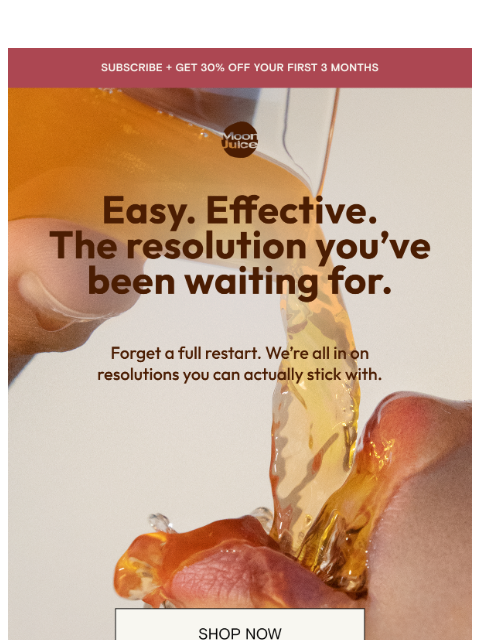 moonjuice newsletter: 3 months. 30% off. formulas that work.
