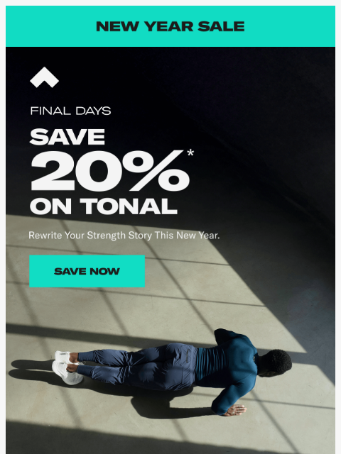 tonal newsletter: Final Days: Save 20% Today