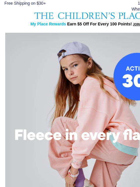 childrensplace newsletter: Cozy Fleece in *Every* Flavor 30% OFF🍧💕🫐