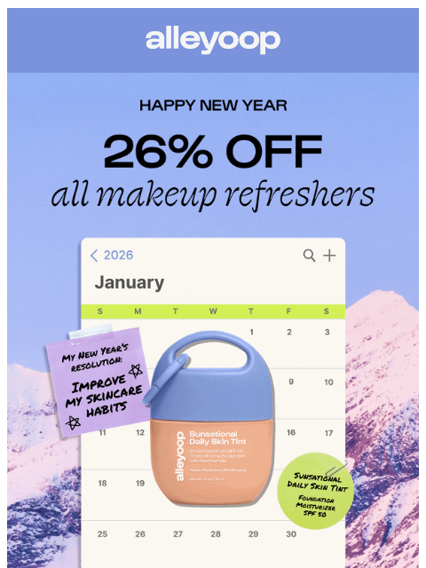meetalleyoop newsletter: For a fresh start: 26% off