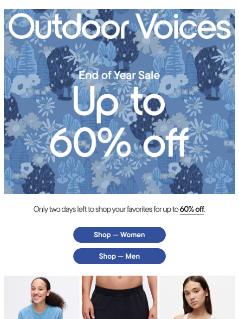 outdoorvoices newsletter: ONLY TWO DAYS LEFT