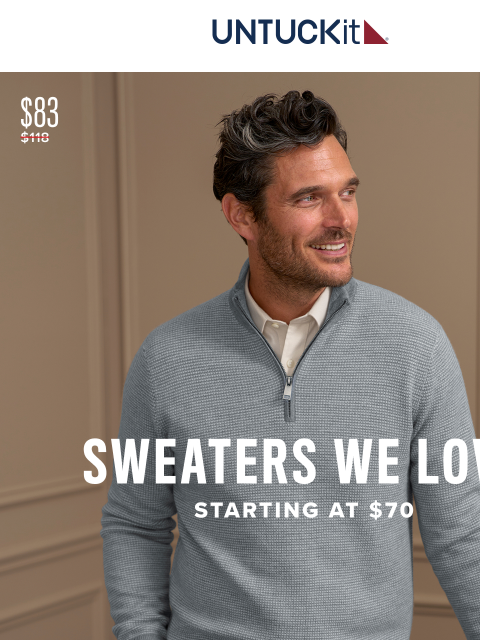 untuckit newsletter: Layers On Sale: Sweaters From $65