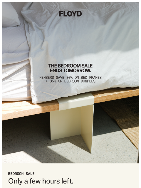 floydhome newsletter: Our Bedroom Sale ends tomorrow