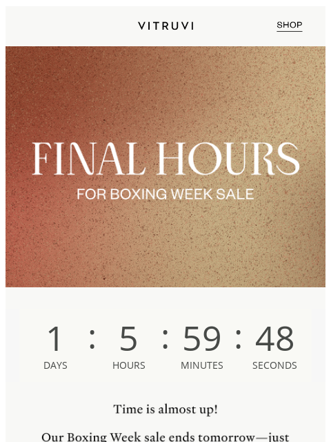 vitruvi newsletter: ENDS TOMORROW: Up To 60% Off Boxing Week Sale ⏰