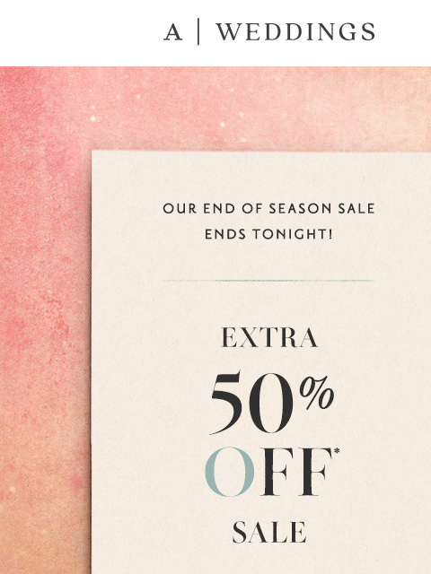 anthropologie newsletter: 2026 brides: last day for 50% off sale