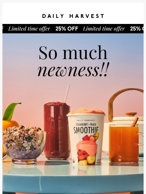 daily-harvest newsletter: OMG the newness!!!