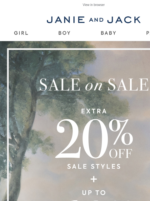 janieandjack newsletter: A sale on sale? Yes and yes