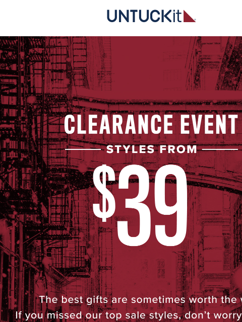 untuckit newsletter: Clearance Styles From $39 — Shop In Your Size