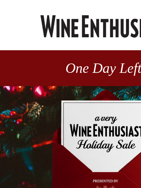 wineenthusiast newsletter: This Sale is Ending Soon. Try Not to Make a Scene