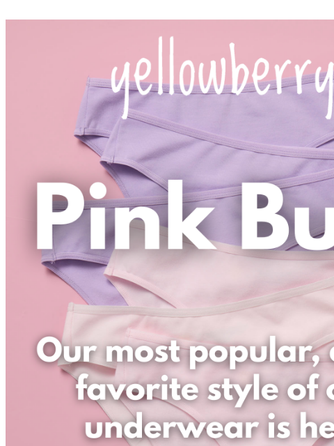 yellowberrycompany newsletter: New. Cotton. Underwear.