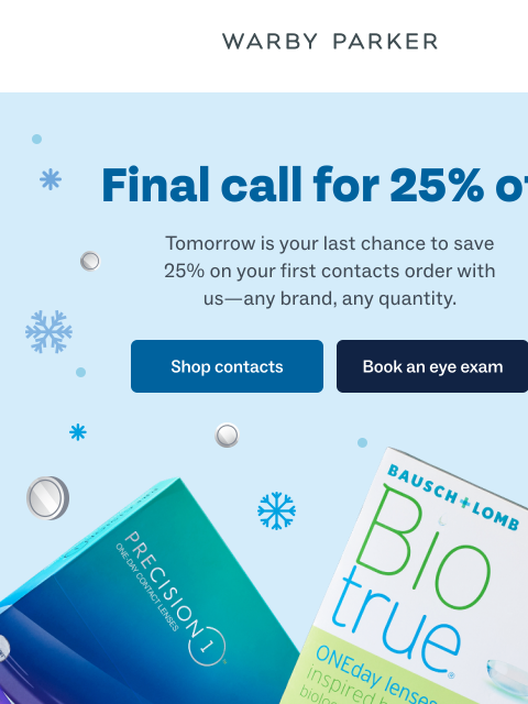 warbyparker newsletter: 25% off contacts ends tomorrow!