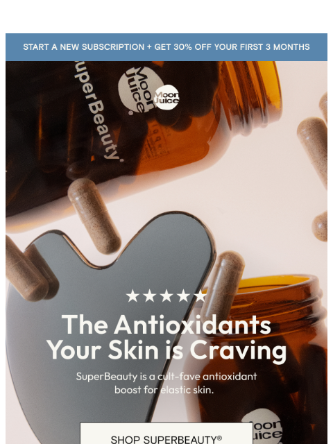 moonjuice newsletter: 15 seconds to visibly better skin