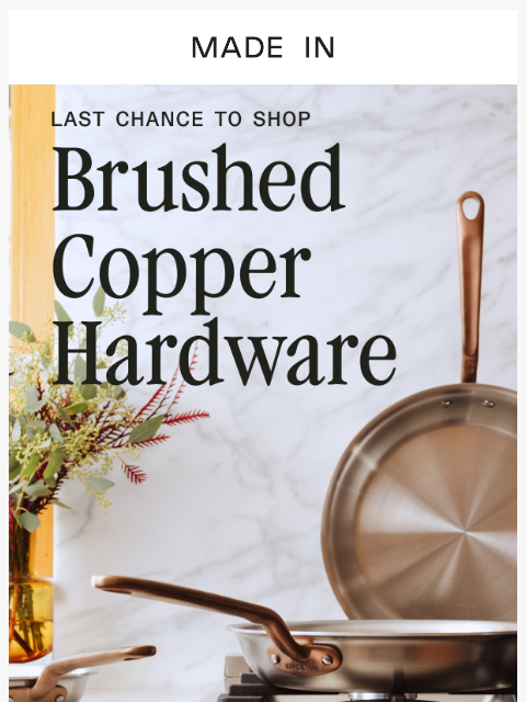 madeincookware newsletter: 🚨 Fewer Than 50 Left: Brushed Copper