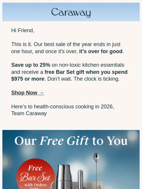 carawayhome newsletter: ONE HOUR LEFT: Save Up to 25%