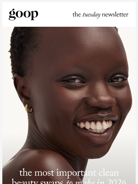 goop newsletter: the Tuesday newsletter