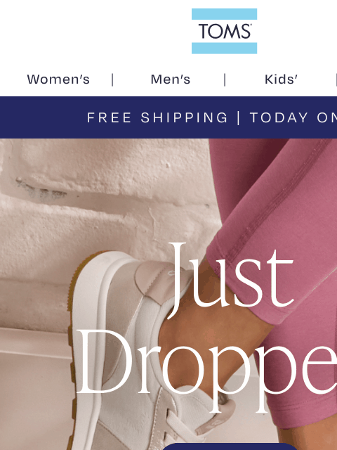 toms newsletter: New Year, New Arrivals, Free Shipping