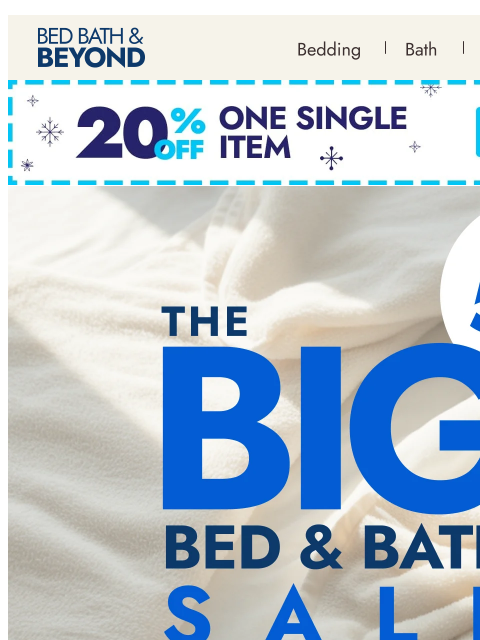 bedbathandbeyond newsletter: Up to 50% off: The Big Bed & Bath Sale is HERE 🛌�...
