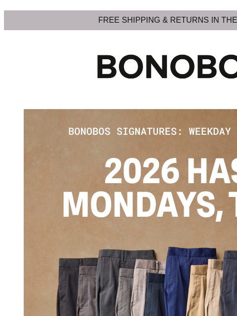 bonobos newsletter: Weekday Warriors Are Ready to Work