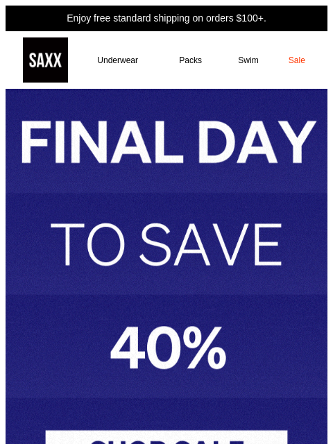 saxxunderwear newsletter: 40% off ends TONIGHT