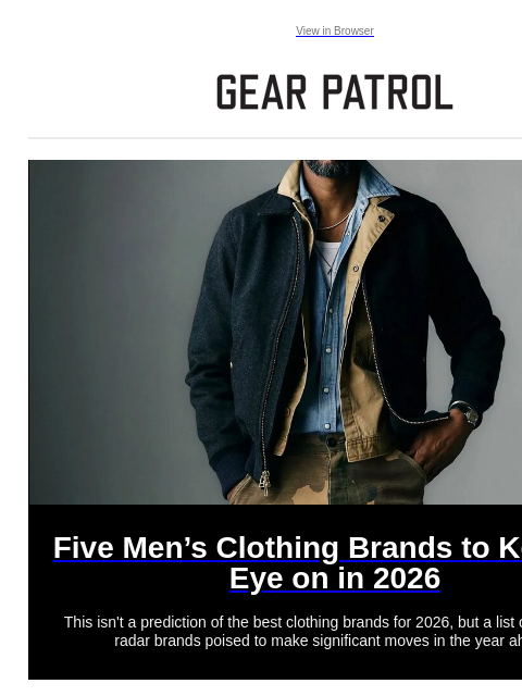 gearpatrol newsletter: Five Men's Clothing Brands to Watch in 2026