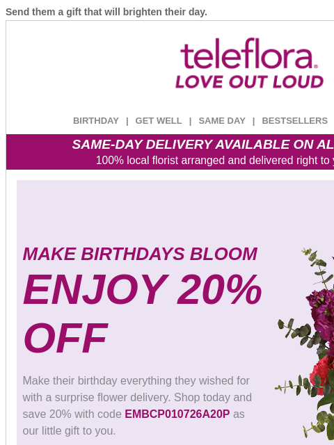 teleflora newsletter: 20% Off | Birthday Flowers Are Blooming 🎂🥳