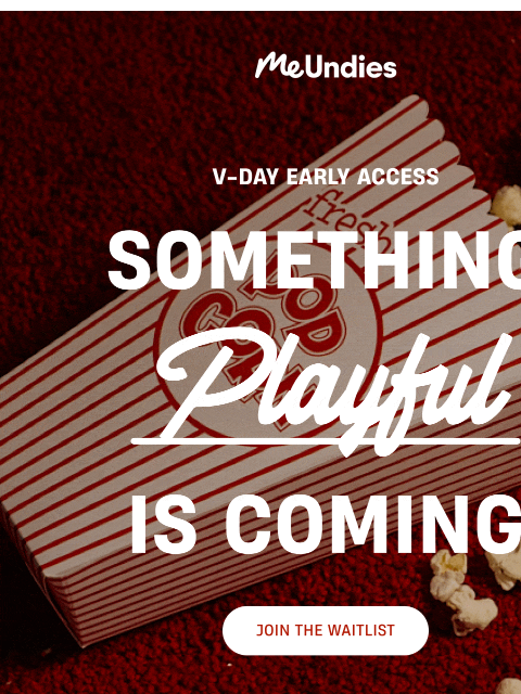 meundies newsletter: Something Is Coming 👀