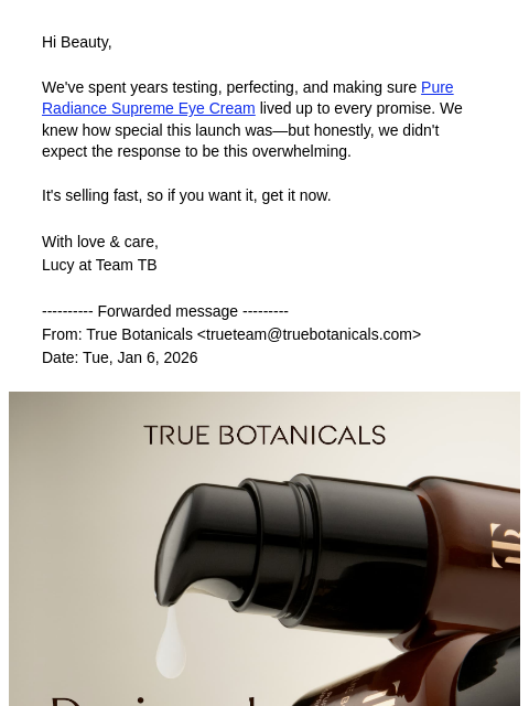 truebotanicals newsletter: FWD: Everyone Wants This