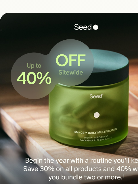 seed newsletter: Save 40% today.