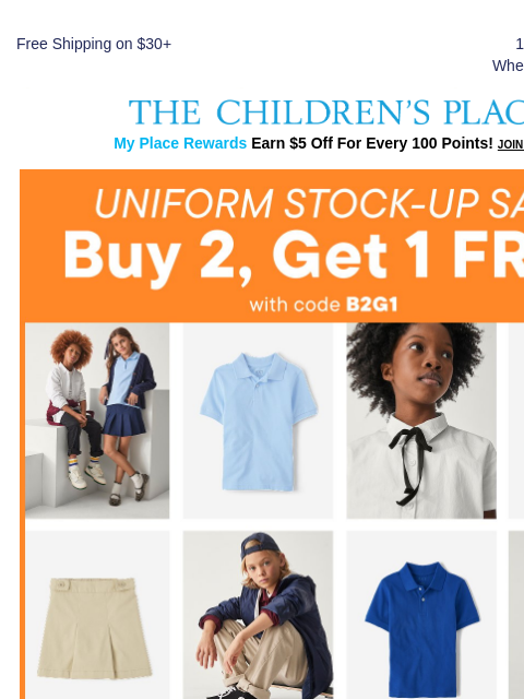 childrensplace newsletter: Uniform Refresh Event 🤩 Buy 2, Get 1 FREE!
