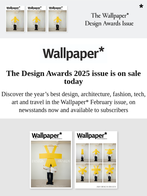 On sale today and simply the best ‌ ‌ ‌ ‌ ‌ ‌ ‌ ‌ ‌ ‌ ‌ ‌ ‌ Wallpaper* The Design Awards 2025 issue is on sale today Discover the year's best design, architecture, fashion, tech, art and travel in