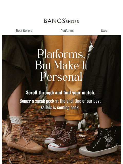 bangsshoes newsletter: Platforms, But Make It Personal 🧡