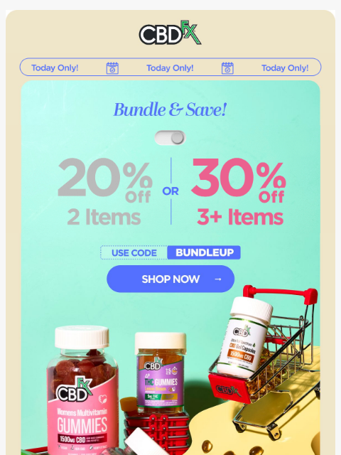 cbdfx newsletter: Today only, SAVE up to 30% sitewide! 👀